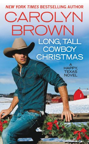 [Happy, Texas 02] • Long, Tall Cowboy Christmas